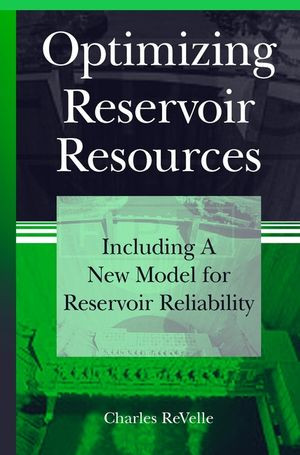 Image of Optimizing Reservoir Resources: including a new model for reservoir reliability.