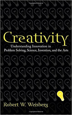 Image of Creativity : understanding innovation in problem solving, science, invention, and the arts
