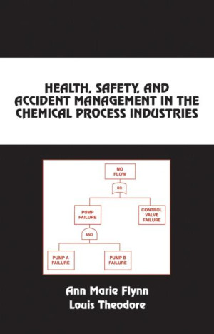 Image of Health, safety, and accident management in the chemical process industries