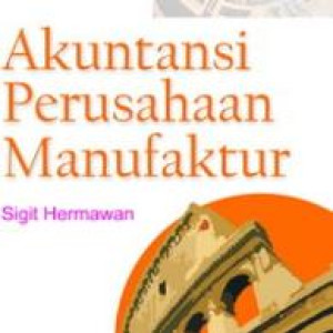 Image of Akuntansi Perusahaan Manufaktur