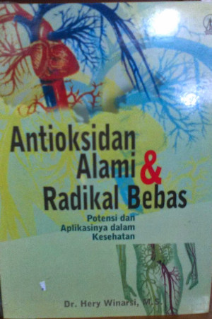 Image of Antioksidan Alami & Radikal Bebas : Potensi aplikasinya dalam kesehatan