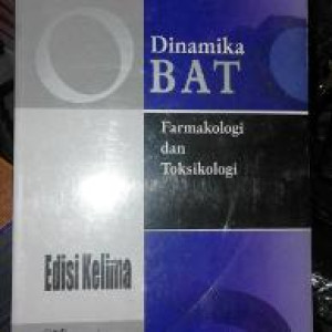 Image of Dinamika Obat : Buku Ajar Farmakologi Dan Toksikologi