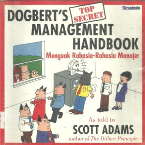 Image of Dogbert's Top Secret Management Handbook: Menguak Rahasia-rahasia Manajer.