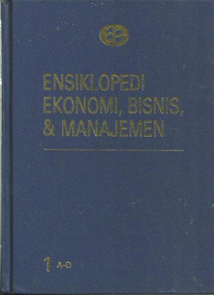 Image of Ensiklopedi Ekonomi, Bisnis, & Manajemen, Jilid 1