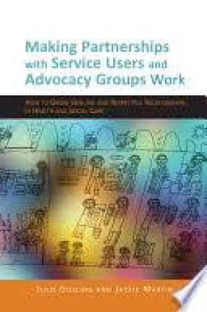 Image of Making Partnership with Service Users and Advocacy Groups Work