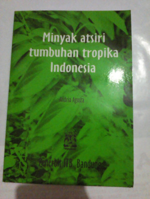 Image of Minyak Atsiri Tumbuhan Tropika Indonesia