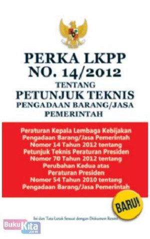 Image of PERKA LKPP No. 14/2012 tentang Petunjuk Teknis Pengadaan Barang/Jasa Pemerintah