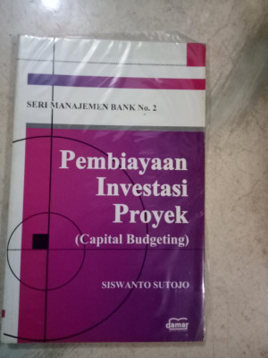 Image of Pembiayaan Investasi Proyek = Capital Budgeting