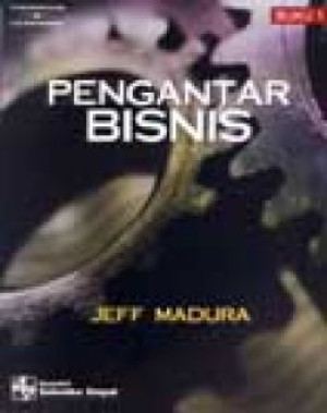 Image of Pengantar Bisnis = Introduction to Business, Buku 1