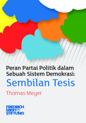 Image of Peran Partai Politik dalam Sebuah Sistem Demokrasi (Sembilan Tesis)