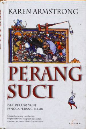 Image of Perang suci : Dari Perang Salib Hingga Perang Teluk