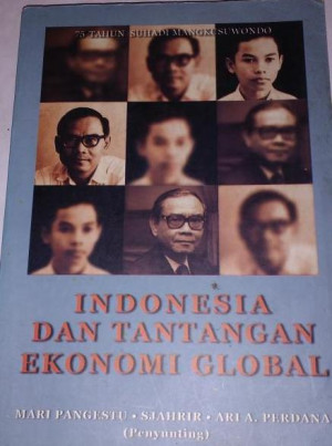 Image of Indonesia dan Tantangan Ekonomi Global : 75 Tahun Suhadi Mangkusuwondo