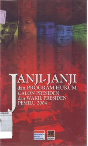 Image of Janji-Janji dan Program Hukum Calon Presiden dan Wakil Presiden Pemilu 2004