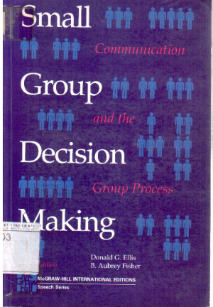 Image of Small Group Decision Making: communication and the group process